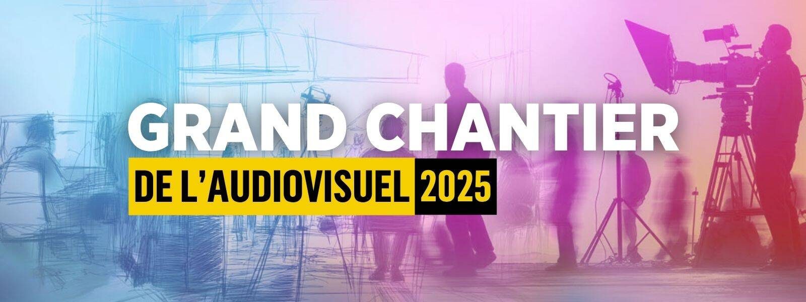 Grand chantier 2025